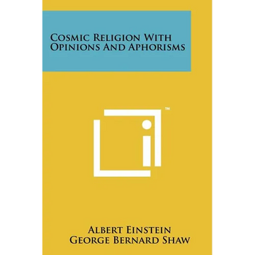 Cosmic Religion With Opinions And Aphorisms - Paperback