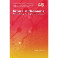 Errors of Reasoning. Naturalizing the Logic of Inference - Paperback