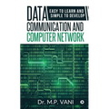 Data Communication and Computer Network: Easy to Learn and Simple to Develop