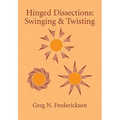 Hinged Dissections: Swinging and Twisting