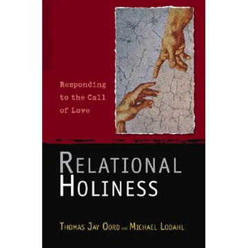 Relational Holiness: Responding to the Call of Love - Paperback