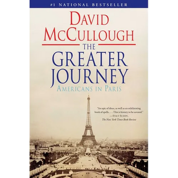 The Greater Journey: Americans in Paris - Paperback