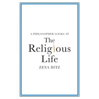 A Philosopher Looks at the Religious Life - Paperback