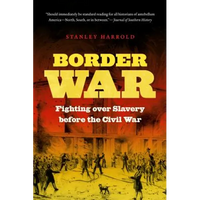 Border War: Fighting over Slavery before the Civil War - Paperback