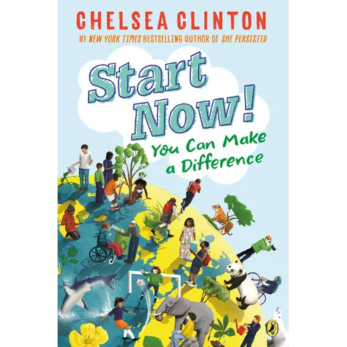 Start Now!: You Can Make a Difference