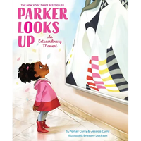 Parker Looks Up: An Extraordinary Moment - Hardcover