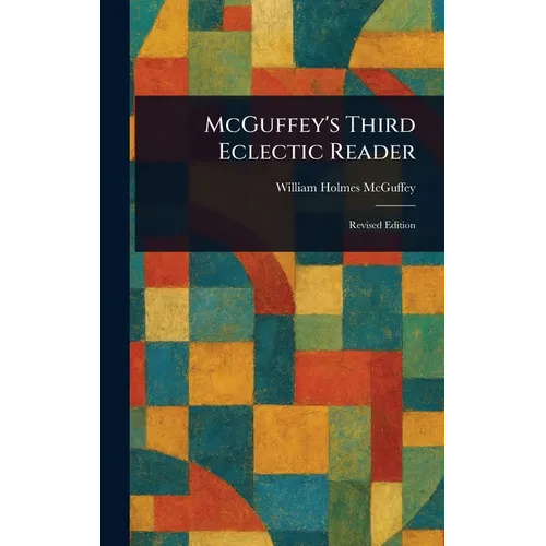 McGuffey's Third Eclectic Reader