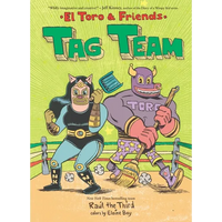 Tag Team: El Toro & Friends: A Graphic Novel - Paperback