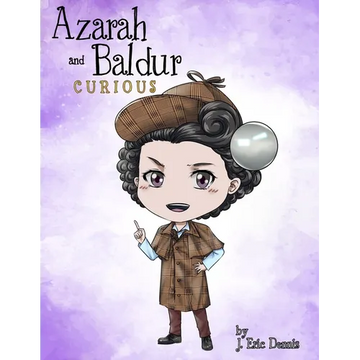 Azarah and Baldur: Curious - Paperback