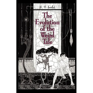 The Evolution of the Weird Tale - Paperback