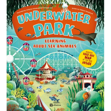 Underwater Park: Learning about Sea Animals - Hardcover
