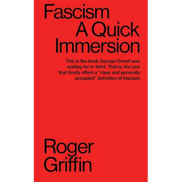 Fascism: A Quick Immersion - Paperback