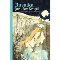 Rusalka: A Lyrical Fairy-tale in Three Acts - Paperback