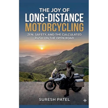 The Joy of Long-Distance Motorcycling - Paperback
