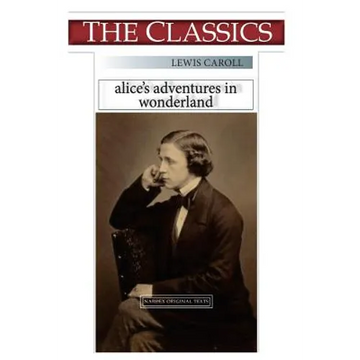 Lewis Caroll, Alice's adventure in Wonderland - Paperback