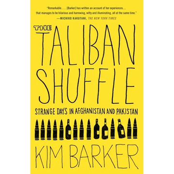 The Taliban Shuffle: Strange Days in Afghanistan and Pakistan - Paperback