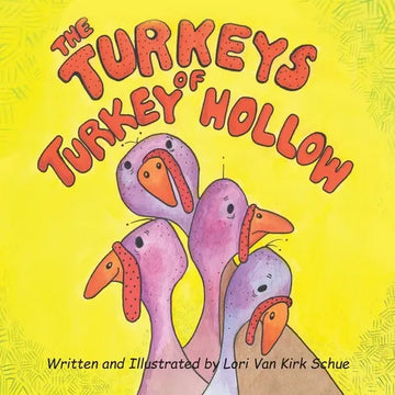 The Turkeys of Turkey Hollow - Paperback