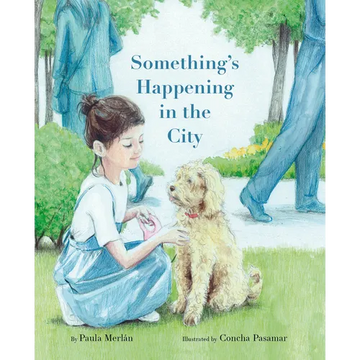 Something's Happening in the City - Hardcover