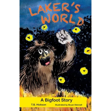Laker's World, A Bigfoot Story - Paperback