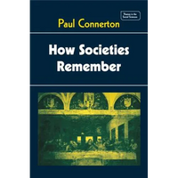 How Societies Remember - Paperback