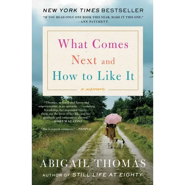 What Comes Next and How to Like It: A Memoir - Paperback