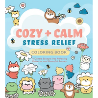 Cozy & Calm Stress Relief Coloring Book: A Gentle Escape Into Relaxing Patterns and Peaceful Scenes - Paperback