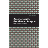 Arsene Lupin: The Gentleman Burglar - Paperback