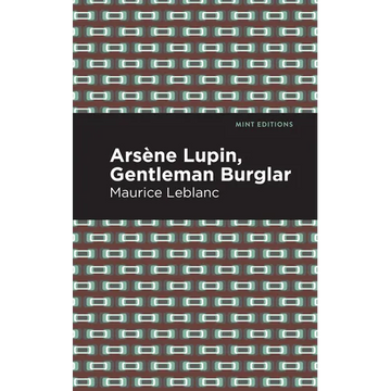 Arsene Lupin: The Gentleman Burglar - Paperback