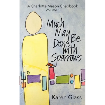 Much May Be Done with Sparrows - Paperback
