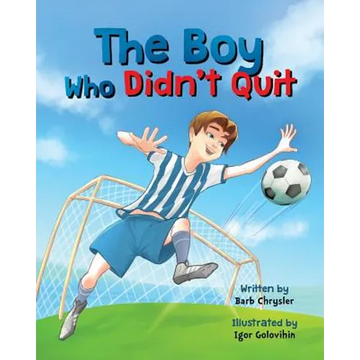 The Boy Who Didn't Quit - Paperback