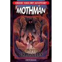 Choose Your Own Adventure Cryptid Chronicles: Mothman - Paperback