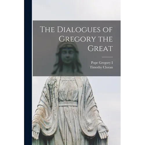 The Dialogues of Gregory the Great
