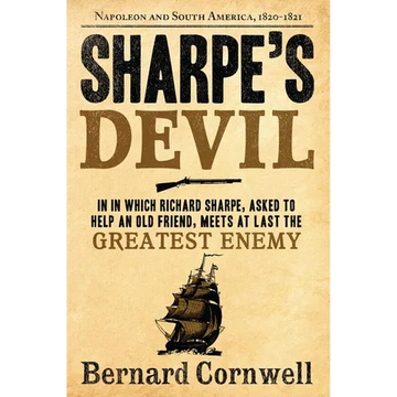 Sharpe's Devil: Richard Sharpe and the Emperor, 1820-1821 - Paperback