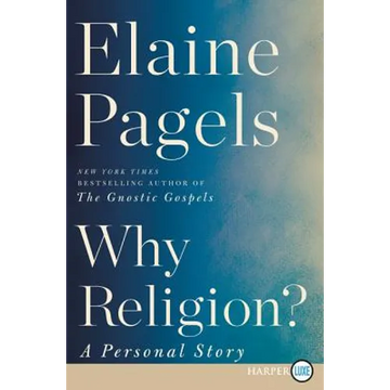 Why Religion?: A Personal Story - Paperback