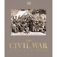 The Civil War: A Visual History - Hardcover