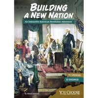 Building a New Nation: An Interactive American Revolution Adventure - Paperback