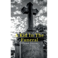 Kid in the Funeral
