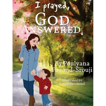I prayed, GOD ANSWERED. - Hardcover