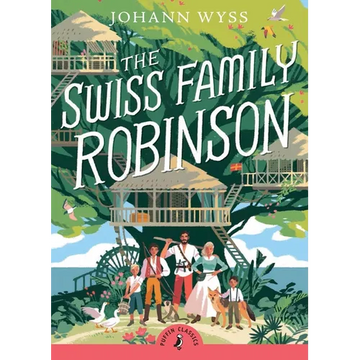 The Swiss Family Robinson (Abridged Edition): Abridged Edition - Paperback