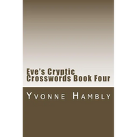 Eve's Cryptic Crosswords Book Four - Paperback