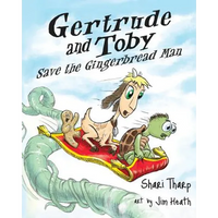 Gertrude and Toby Save the Gingerbread Man - Paperback