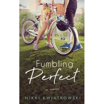 Fumbling Perfect - Paperback