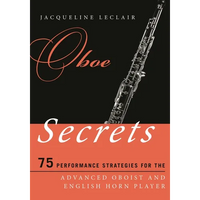 Oboe Secrets: 75 Performance Strategies for the Advanced Oboist and English Horn Player - Paperback