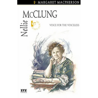 Nellie McClung: Voice for the Voiceless - Paperback