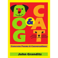 Dog & Cat: Concrete Poems & Conversations