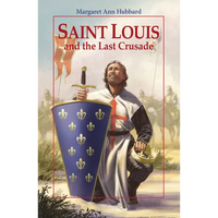 Saint Louis and the Last Crusade - Paperback