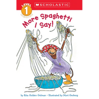 More Spaghetti, I Say! (Scholastic Reader, Level 1) - Paperback