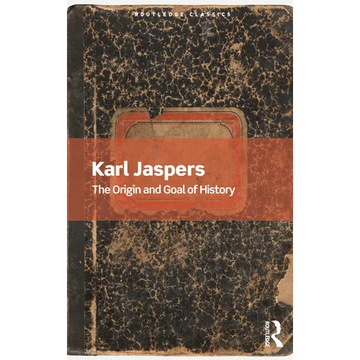 The Origin and Goal of History - Paperback