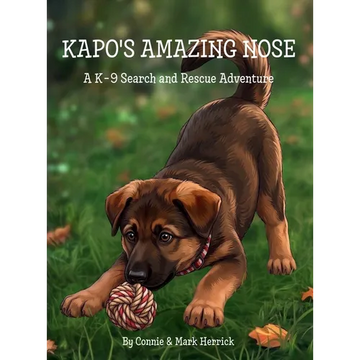Kapo's Amazing Nose: A K-9 Search and Rescue Adventure - Hardcover