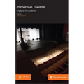 Immersive Theatre: Engaging the Audience